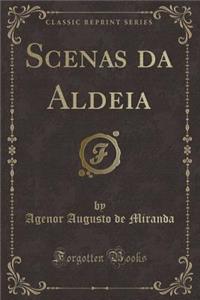 Scenas Da Aldeia (Classic Reprint)