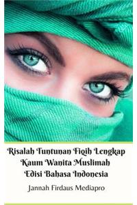 Risalah Tuntunan Fiqih Lengkap Kaum Wanita Muslimah Edisi Bahasa Indonesia Hardcover Version