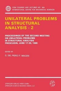 Unilateral Problems in Structural Analysis II