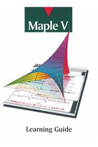 Maple V Learning Guide