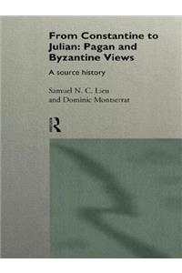 From Constantine to Julian: Pagan and Byzantine Views