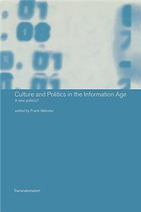Culture and Politics in the Information Age