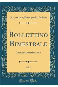 Bollettino Bimestrale, Vol. 7: Gennaio-Dicembre 1917 (Classic Reprint)