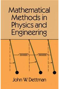 Mathematical Methods in Physics and Engineering