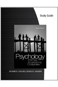 Study Guide for Weiten's Psychology: Themes and Variations, 8th