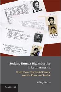 Seeking Human Rights Justice in Latin America