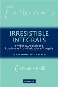 Irresistible Integrals