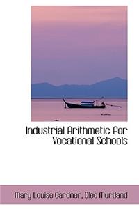 Industrial Arithmetic for Vocational Schools