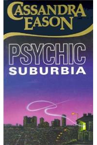 Psychic Suburbia