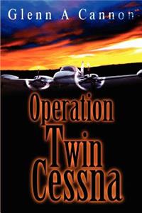 Operation Twin Cessna