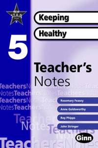 New Star Science Yr5/P6 Keeping Healthy Teacher Notes
