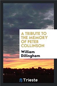 Tribute to the Memory of Peter Collinson