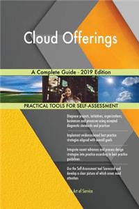 Cloud Offerings A Complete Guide - 2019 Edition
