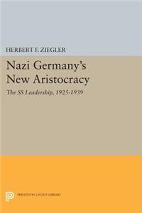 Nazi Germany's New Aristocracy
