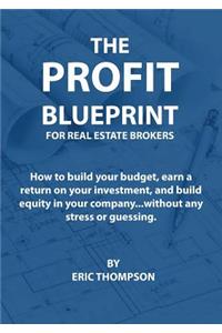 The Profit Blueprint for Real Estate Brokers