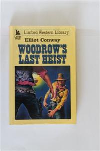 Woodrow's Last Heist