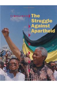 The Struggle Against Apartheid
