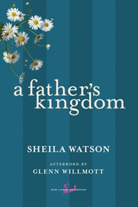 A Father's Kingdom: The Complete Short Fiction