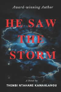 He saw the storm