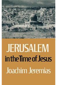 Jerusalem in the Time of Jesus