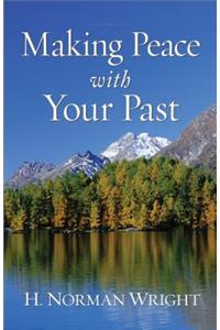 Making Peace with Your Past