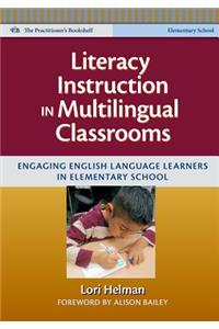 Literacy Instruction in Multilingual Classrooms