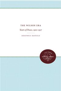 Wilson Era, Volume 1