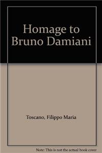 Homage to Bruno Damiani