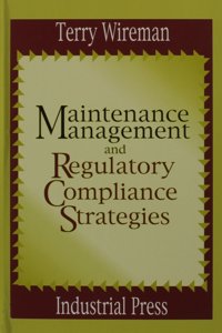 Maintenance Management and Regulatory Compliance Strategies