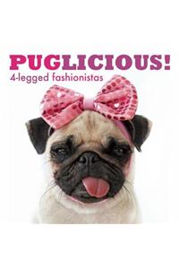 Puglicious! 4-Legged Fashionistas
