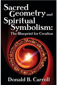 Sacred Geometry and Spiritual Symbolism