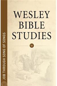 Wesley Bible Studies - Job Through Song of Songs