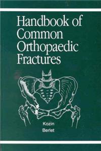 Handbook of Common Orthopaedic Fractures