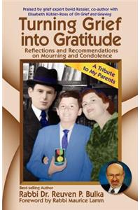 Turning Grief into Gratitude