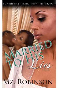 Married to His Lies