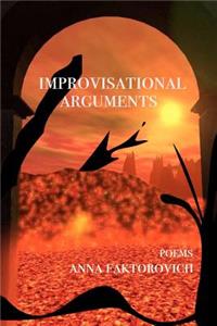 Improvisational Arguments
