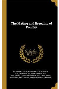 The Mating and Breeding of Poultry