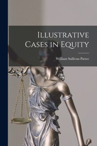 Illustrative Cases in Equity