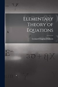 Elementary Theory of Equations