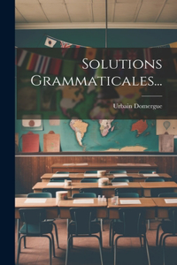Solutions Grammaticales...