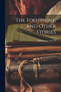 Footprint, and Other Stories