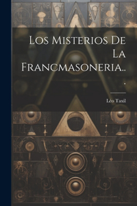 Misterios De La Francmasoneria...