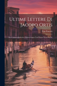 Ultime Lettere Di Jacopo Ortis