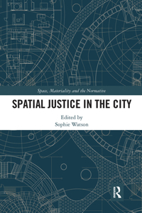 Spatial Justice in the City