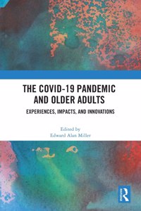 COVID-19 Pandemic and Older Adults