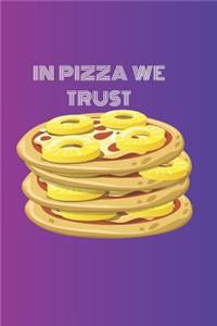 In Pizza We Trust