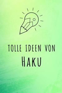 Tolle Ideen von Haku