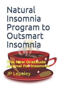 Natural Insomnia Program to Outsmart Insomnia