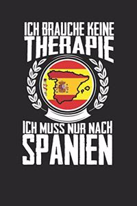 Ich brauche keine Therapie ich muss nur nach Spanien