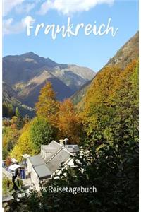 Frankreich Reisetagebuch